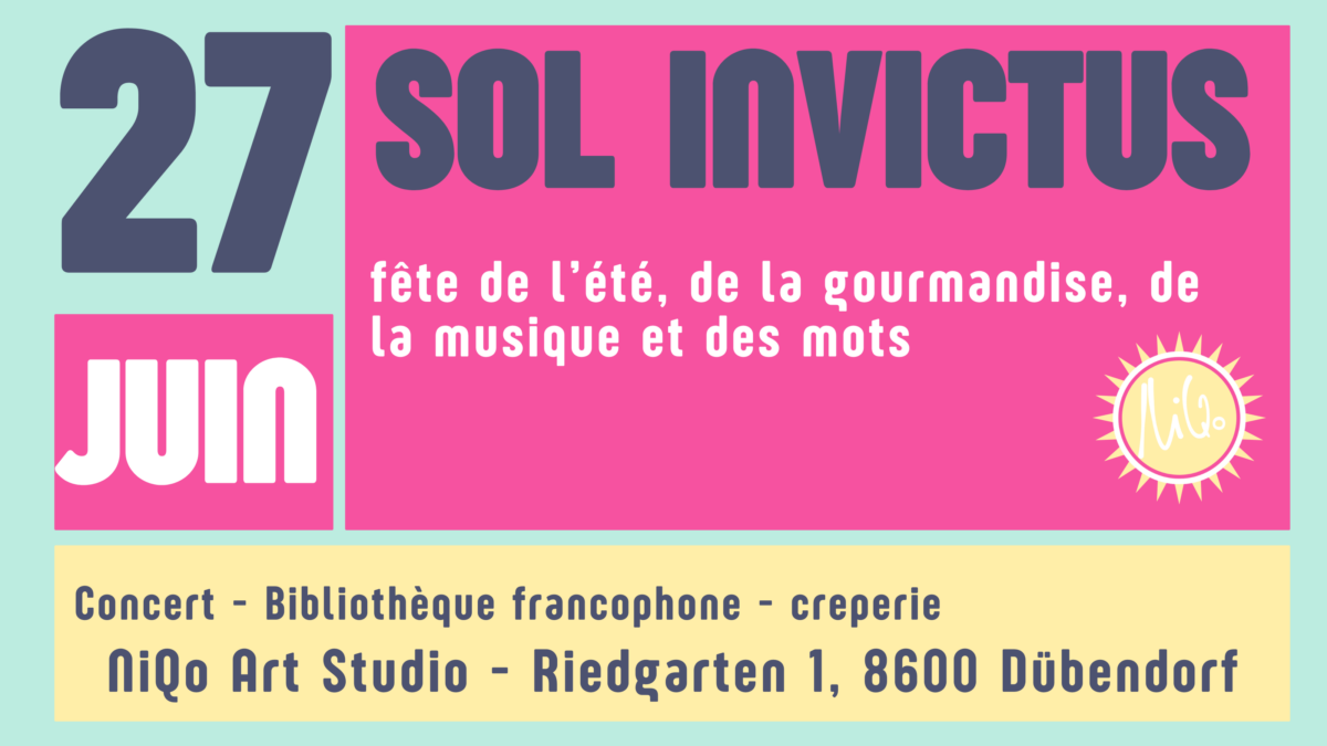 SOL INVICTUS Summer event Dübendorf with free music, painting and books - NiQo Art Studio Zurich